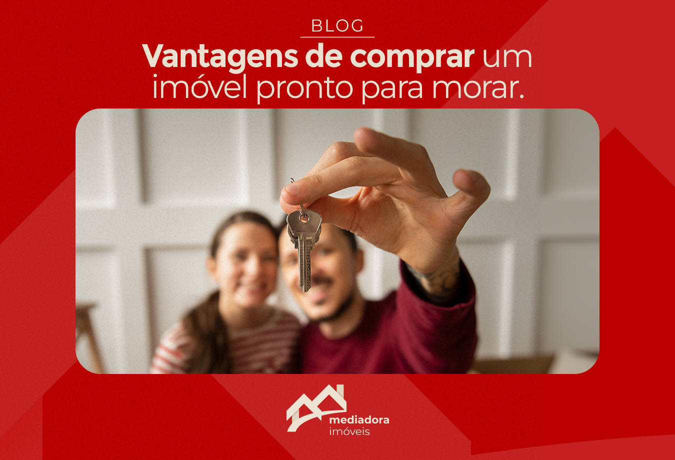 Imagem da noticia: Vantagens de comprar um imóvel pronto para morar
